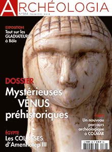 n°584. Février 2020. Dossier : Mystérieuses Vénus préhistoriques.