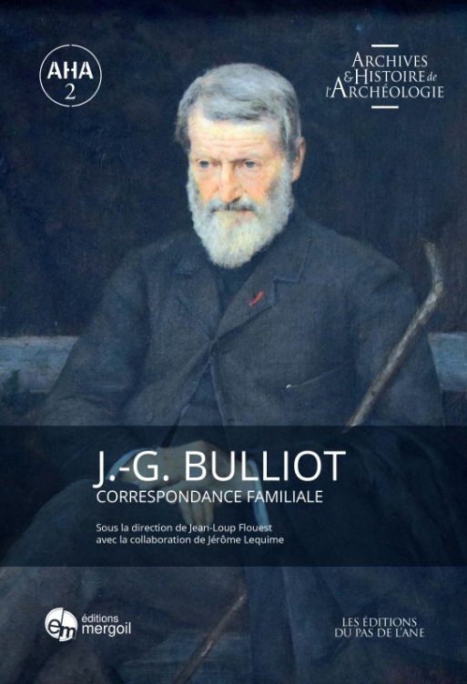 J.-G. Bulliot. Correspondance familiale, 2020, 480 p.