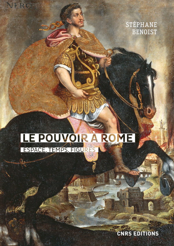 Le pouvoir à Rome. Espace, temps, figures, 2020, 336 p.