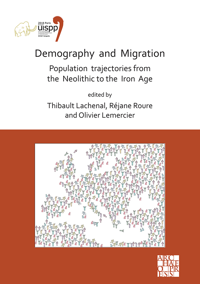 Demography and Migration Population trajectories from the Neolithic to the Iron Age, (actes 18e Congrès UISPP, Paris, juin 2018, Volume 5, Sessions XXXII-2 and XXXIV-8), 2020, 180 p.