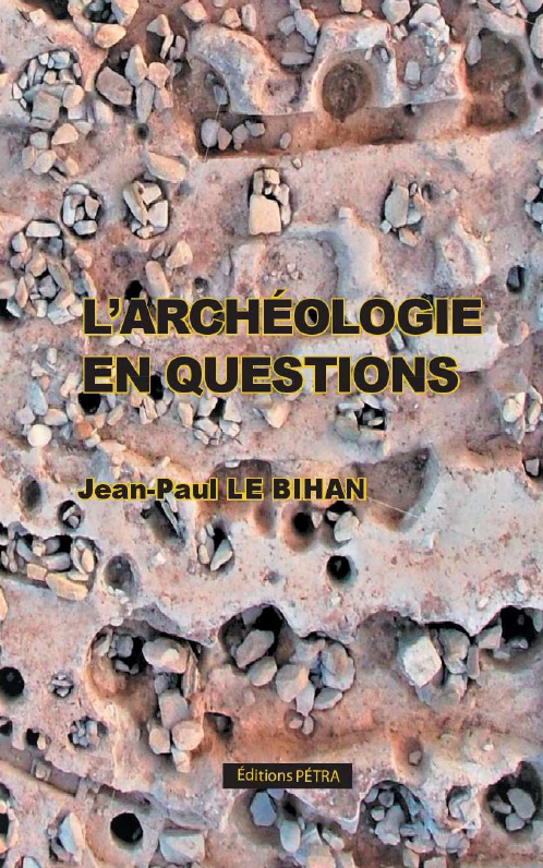 L'archéologie en questions, 2020, 396 p.