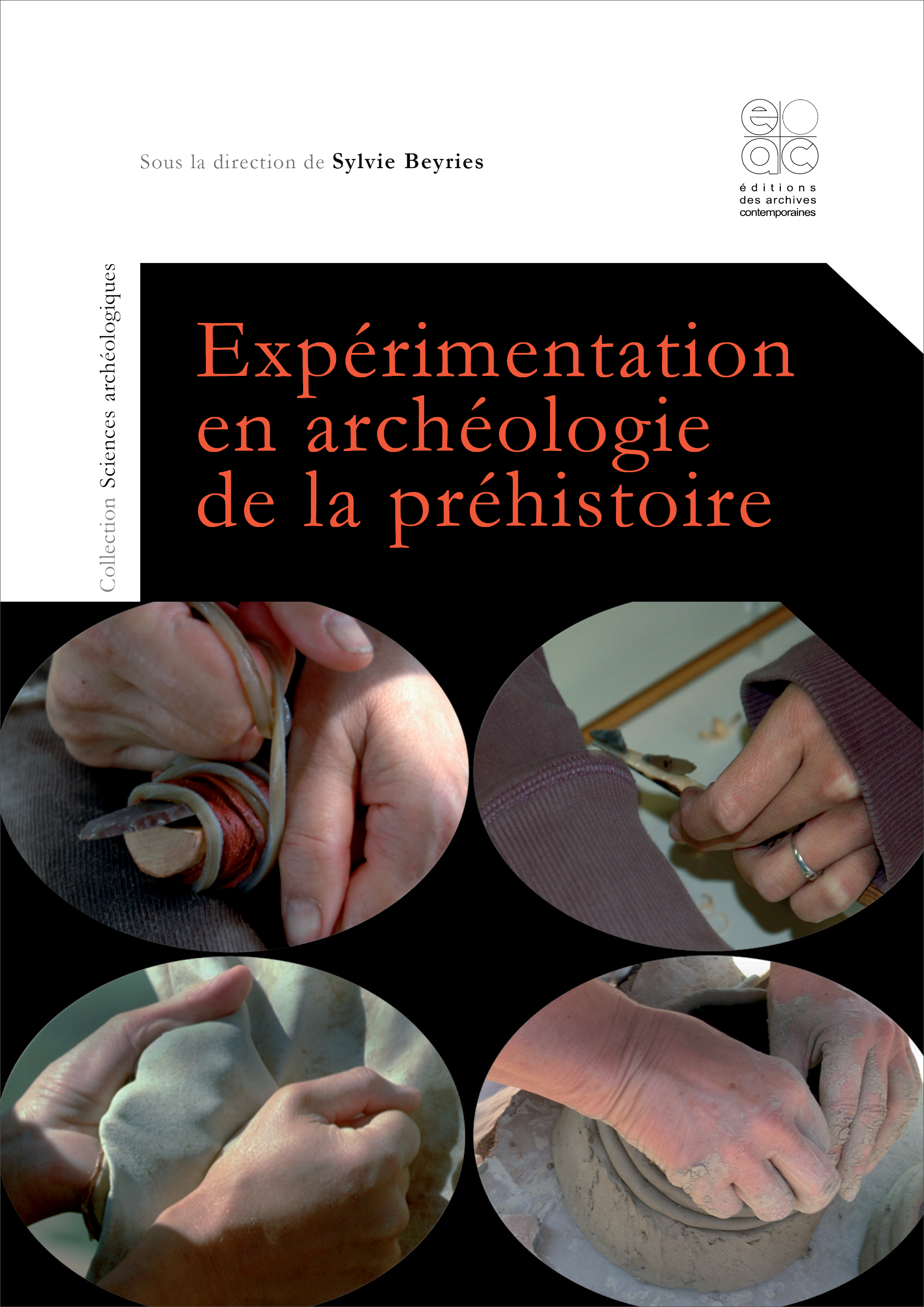 Expérimentation en archéologie de la préhistoire, 2020, 137 p.