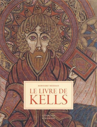 ÉPUISÉ - Le Livre de Kells, 2020, 256 p., 275 ill. coul.