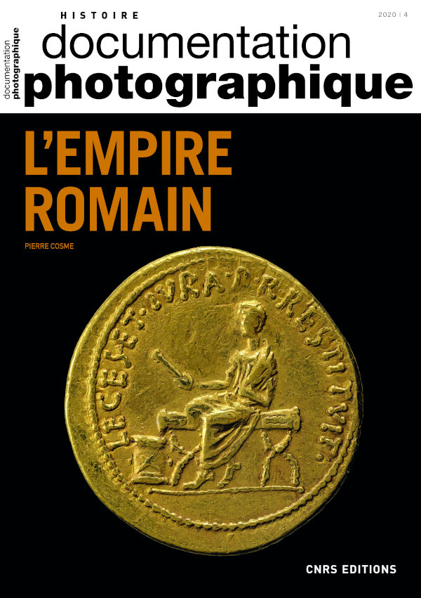 L'Empire romain, (Documentation photographique, n°8136, 2020-4), 2020, 64 p.