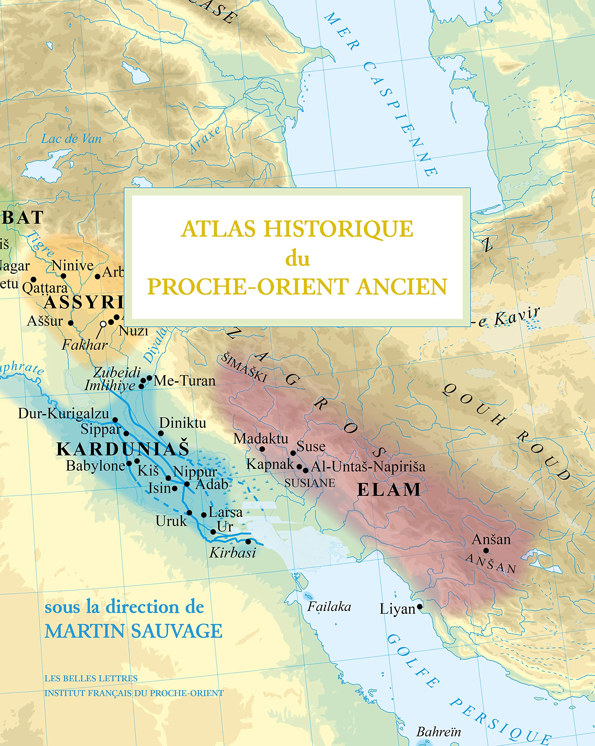 Atlas historique du Proche-Orient ancien, 2020, 218 p.