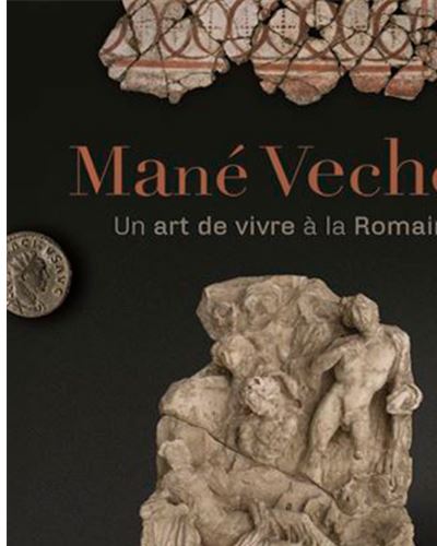Mané Vechen. Un art de vivre à la romaine, 2020, 64 p.