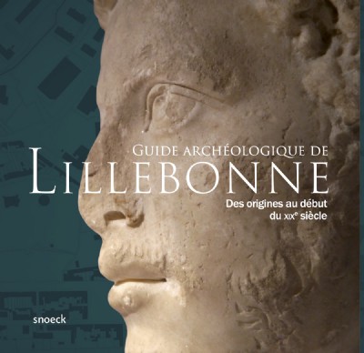 Guide archéologique de Lillebonne. Des origines au début XIXe siècle, 2020, 220 p.