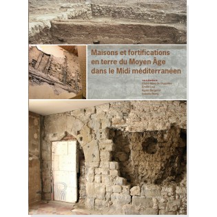 ÉPUISÉ - Maisons et fortifications en terre du Moyen Âge dans le Midi méditerranéen, 2021, 462 p.