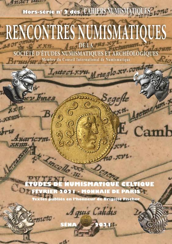Etudes de Numismatique Celtique. Rencontres Numismatiques de la Société d'Etudes Numismatiques et Archéologiques, (Hors-Série n°2 des Cahiers Numismatiques), 2021, 96 p.