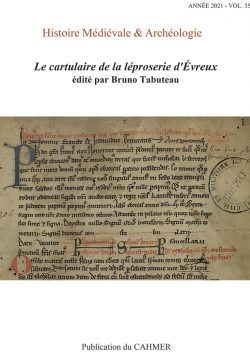 Le Cartulaire de la léproserie d'Évreux, 2021, 198 p.