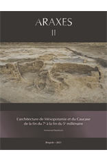 L'architecture de Mésopotamie et du Caucase de la fin du 7e à la fin du 5e millénaire, 2021, 358 p.
