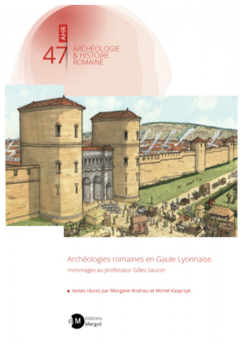 Archéologies romaines en Gaule Lyonnaise. Hommages au professeur Gilles Sauron, 2021, 225 p.