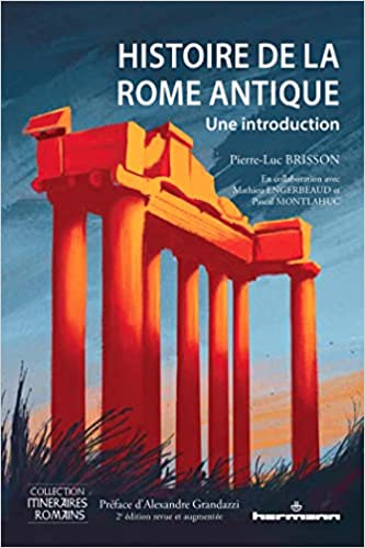 Histoire de la Rome antique. Une introduction, 2021, 2e édition revue et augmentée, 346 p.