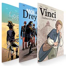 3 Bandes dessinées historiques : Vinci, Dreyfus, Bonaparte. À partir de 10 ans.