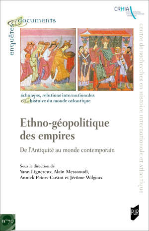 Ethno-géopolitique des empires. De l'Antiquité au monde contemporain, 2021, 242 p.