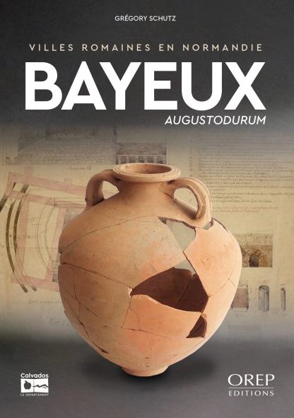 Bayeux, Augustodurum, 2021, 48 p.