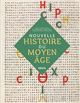 Nouvelle Histoire du Moyen Age, 2021, 1056 p.