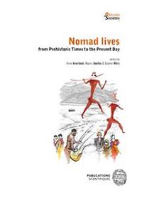 Nomad lives from Prehistoric Times to the Present Day, 2021, 671 p.
