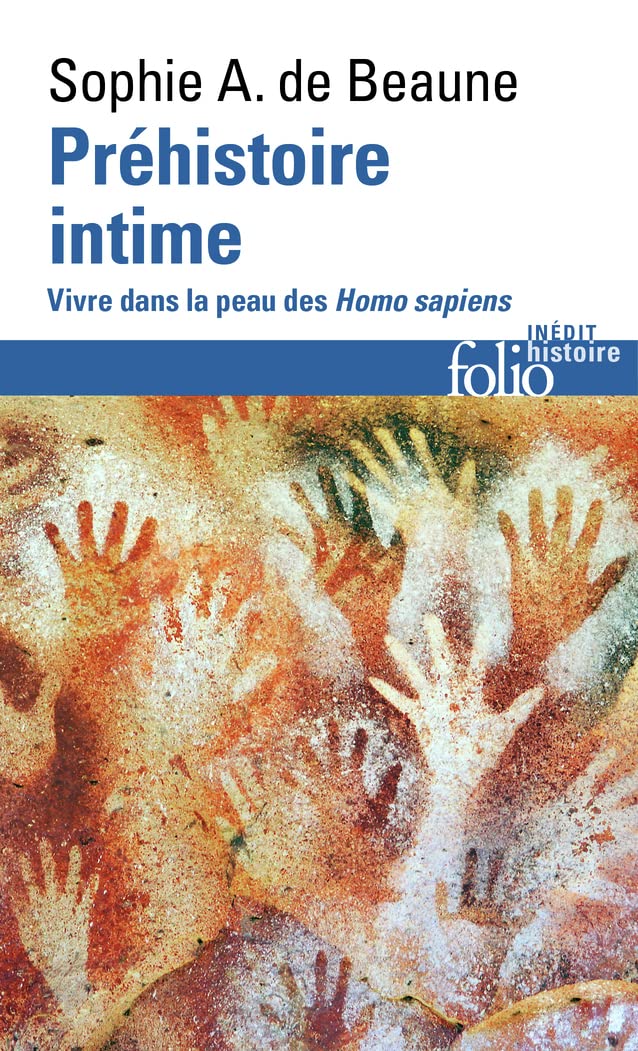 Préhistoire intime. Vivre dans la peau des Homo sapiens, 2022, 368 p.