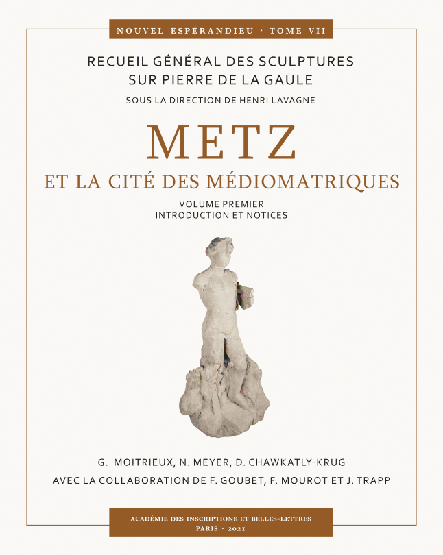 Metz et la cité des Médiomatriques, (Recueil Général des Sculptures sur Pierre de la Gaule - Nouvel Espérandieu, 7), 2021, 2 volumes