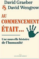 Au commencement était... Une nouvelle histoire de l'humanité, 2021, 752 p.