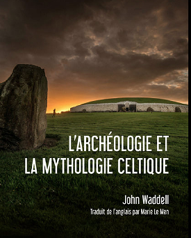 L'archéologie et la Mythologie Celtique, 2022, 206 p.