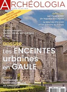n°609, Mai 2022. Dossier : Les enceintes urbaines en Gaule.