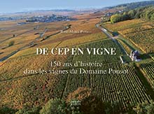 De cep en vigne. 150 ans d'histoire dans les vignes du Domaine Ponsot, 2022, 128 p., 110 ill.