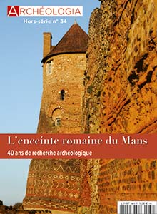 n°34, Avril 2022. L'enceinte romaine du Mans. 40 ans de recherche archéologique.