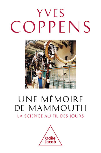 Une mémoire de mammouth. La science au fil des jours, 2022, 448 p.