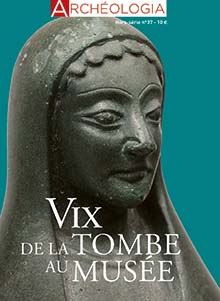 n°37, Juin 2022. Vix, de la tombe au musée.