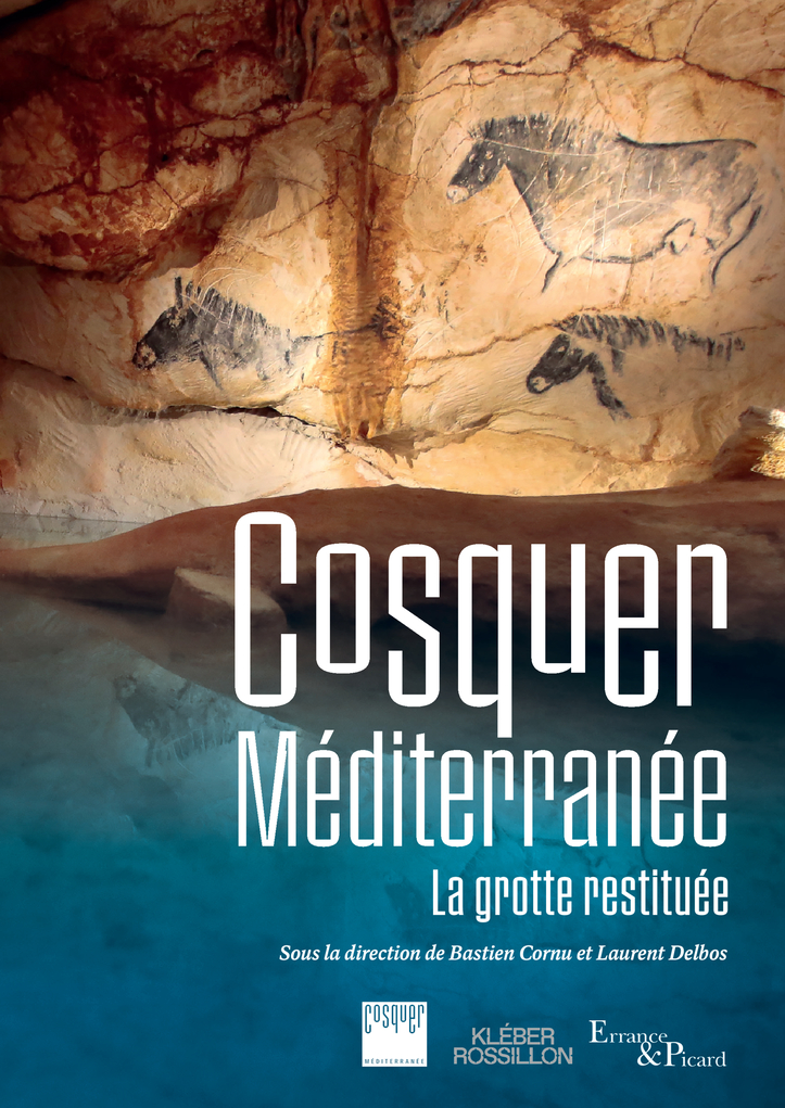 Cosquer Méditerranée. La grotte restituée, 2022, 196 p.