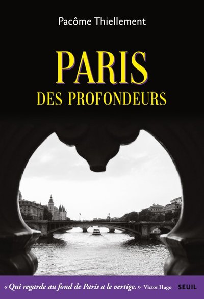 Paris des profondeurs, 2022, 240 p.