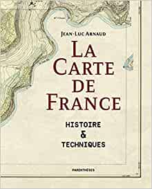 La carte de France. Histoire & Techniques, 2022, 352 p.