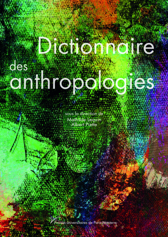 Dictionnaire des anthropologies, 2022, 1076 p.