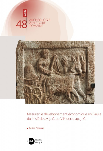 Mesurer le développement économique en Gaule du Ier siècle av. J.-C. au VIIe siècle ap. J.-C., 2022, 220 p.