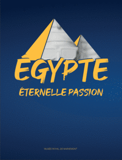 Égypte. Éternelle passion, (cat. expo., Morlanwelz, Musée royal de Mariemont, sept. 2022-avril 2023), 2022.
