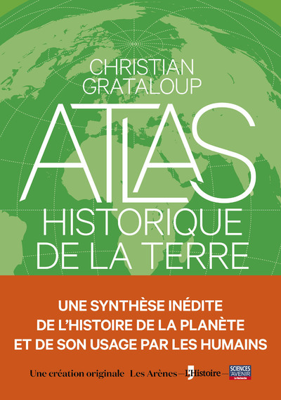 L'Atlas historique de la Terre, 2022, 337 p.