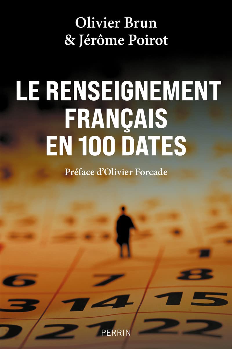 Le renseignement français en 100 dates, 2022, 367 p.