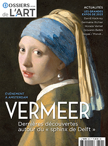 n° 305, Février 2023. Vermeer, dernières découvertes autour du “sphinx de Delft”