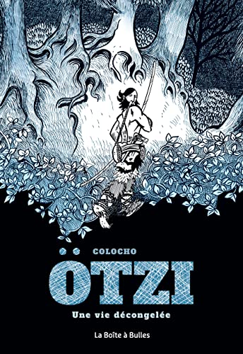 COLOCHO - Ötzi, une vie décongelée, 2023, 224 p. Bande dessinée