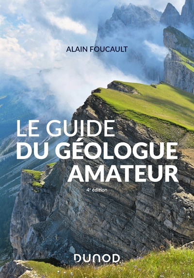 Le guide du géologue amateur, 2023, 4e édition, 304 p.