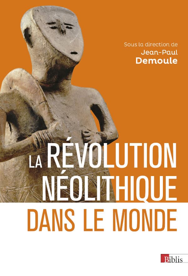 La révolution néolithique dans le monde, 2023, 504 p.