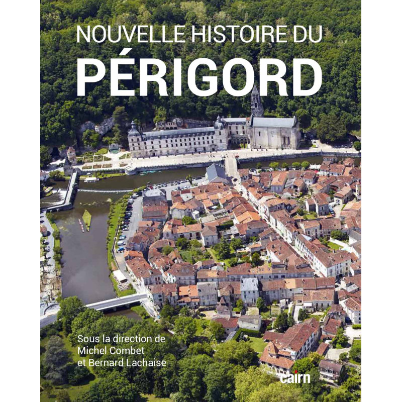 Nouvelle histoire du Périgord, 2022, 360 p.