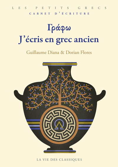 Γράφω. J'écris en grec ancien, (coll. Les petits grecs, Carnet d'écriture), 2023, 72 p.