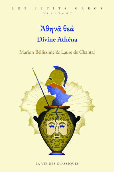 Ἀθηνᾶ θεά. Divine Athéna., (coll. Les petits grecs, Débutant), 2023, 142 p.