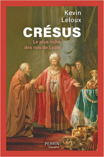 Crésus. Le plus riche des rois de Lydie, 2023, 304 p.