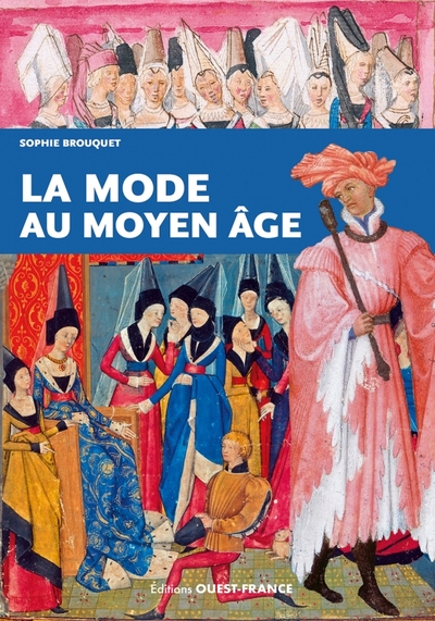 La mode au Moyen Age, 2024, 128 p.