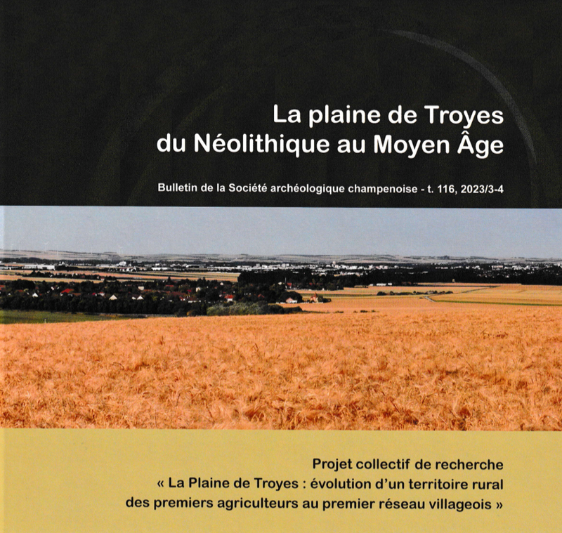 La plaine de Troyes du Néolithique au Moyen Age, 2024.