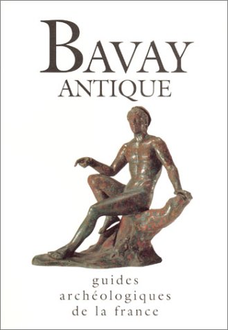 Bavay antique et musée archéologique (Nord), (P. Thollard, collab. J.C. Carmelez, P. Leman), 1996, 125 p., ill. n. et bl. et coul.